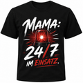 Mama 24/7 im Einsatz!